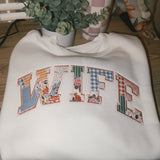 Wife or Wifey Patchwork Embroidered Sweatshirt or T Shirt