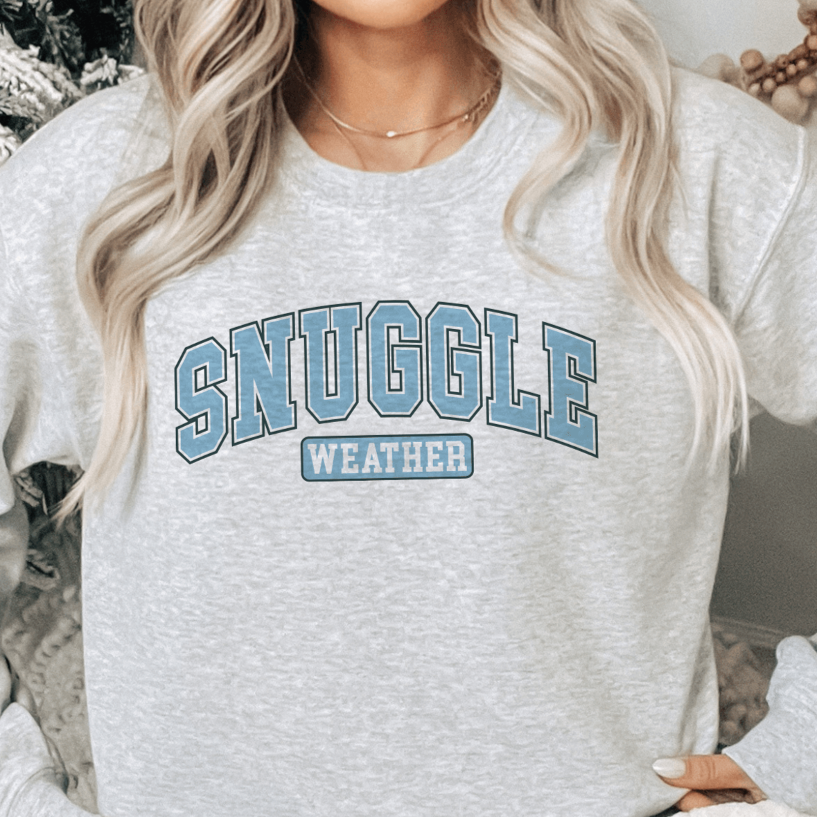Cozy Snuggle Weather Sweatshirt