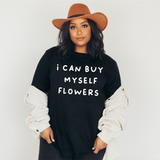 I Can Buy Myself Flowers T Shirt