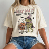 Dilly Dally Before the Haunt Halloween T-Shirt