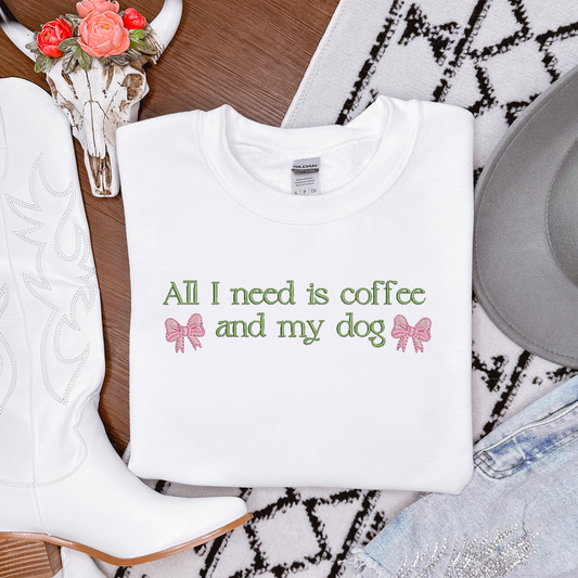 Embroidered All I need is Coffee and my Dog Pink Bow Crewneck Pullover