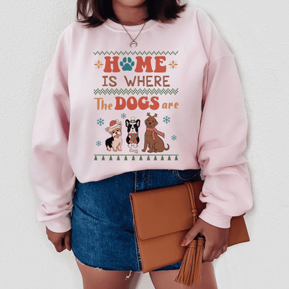 Home is Where the Dogs Are Sweatshirt