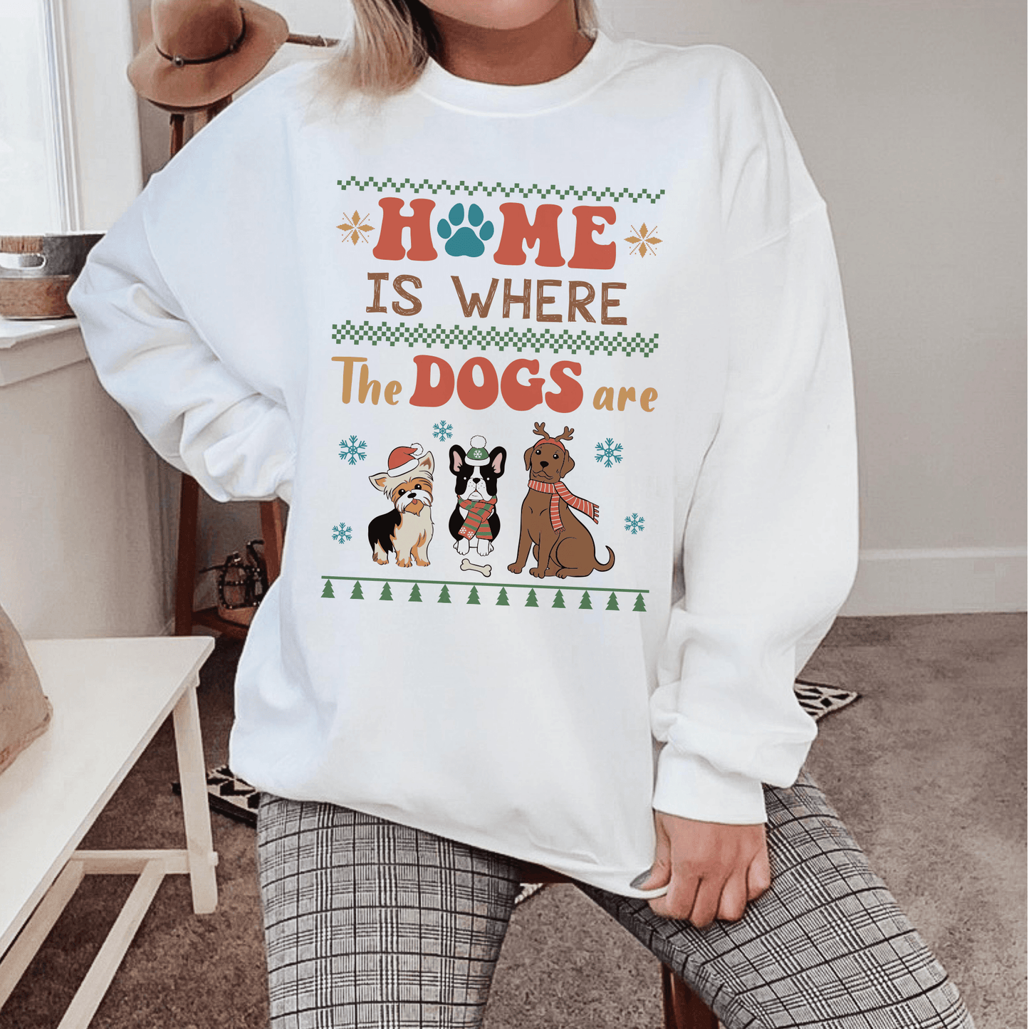Home is Where the Dogs Are Sweatshirt