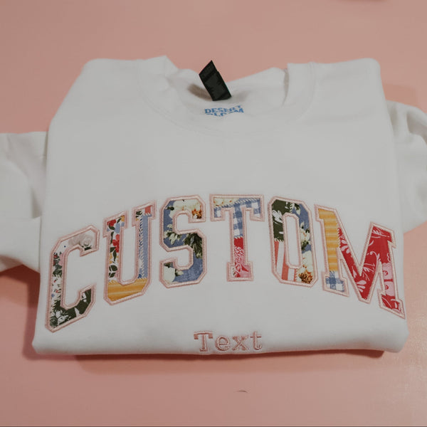 Custom Text Patchwork Embroidered Sweatshirt