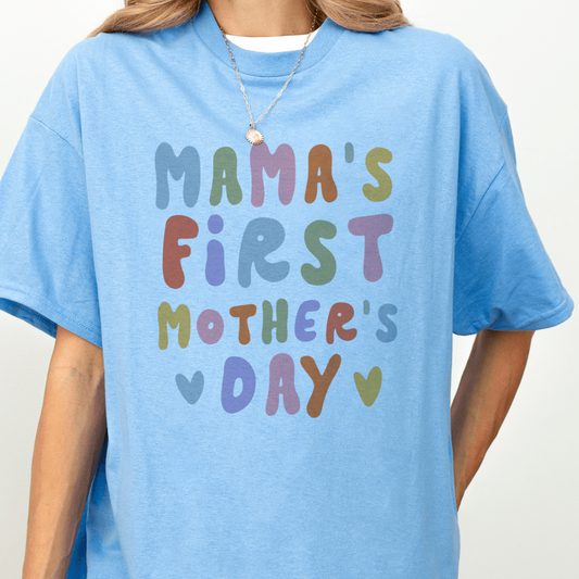 Mama's First Mothers Day T Shirt