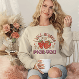 Sweet Strawberry 'I Will Always Pick You' Sweatshirt