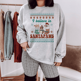 Believe in Santa Paws Holiday Sweatshirt
