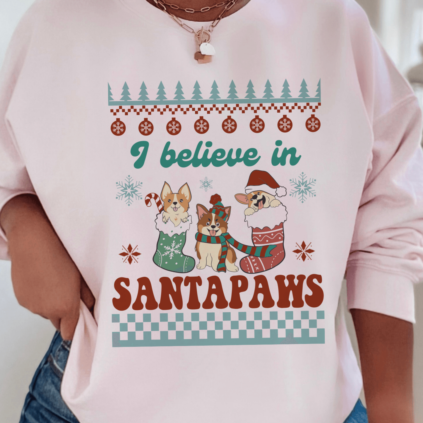 Believe in Santa Paws Holiday Sweatshirt