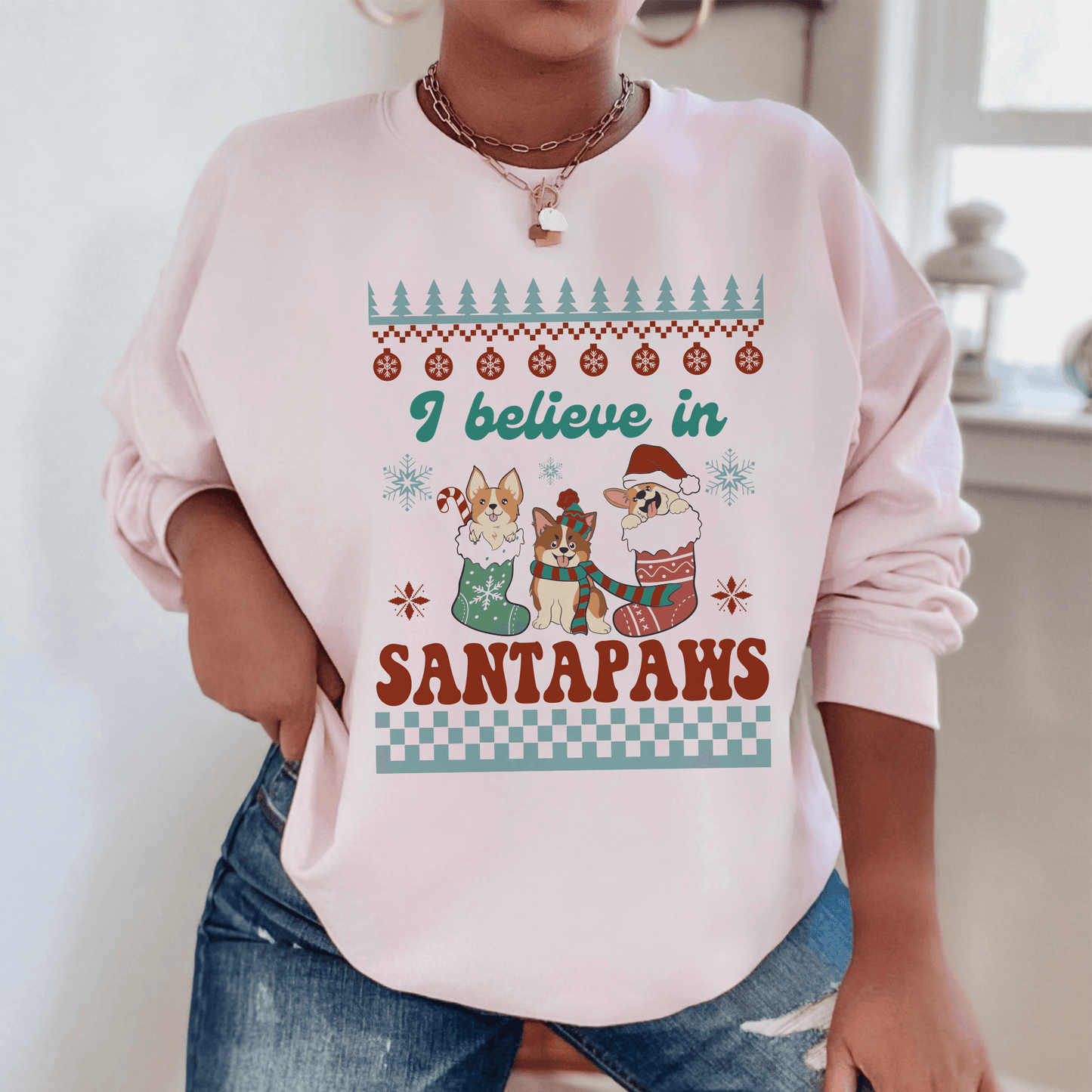 Believe in Santa Paws Holiday Sweatshirt