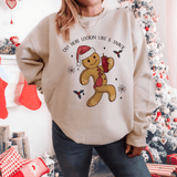 Lookin' Like a Snack Gingerbread Sweatshirt