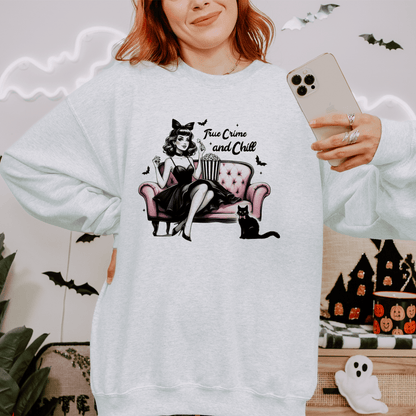 True Crime and Chill Sweatshirt