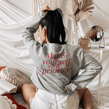 Empowering Self-Care 'Make Yourself a Priority' Sweatshirt