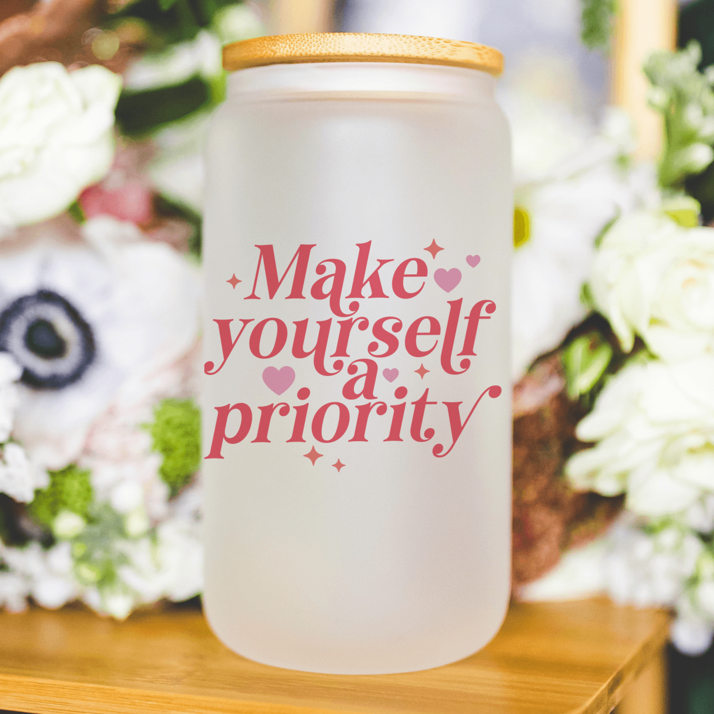 Empowering Self-Care 'Make Yourself a Priority' 13 oz Frosted Libbey Glass Can