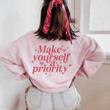 Empowering Self-Care 'Make Yourself a Priority' Sweatshirt