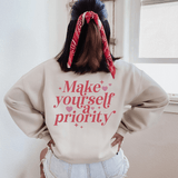 Empowering Self-Care 'Make Yourself a Priority' Sweatshirt