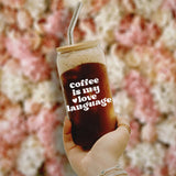 Coffee is my Love Language Libbey Cup 16 Oz