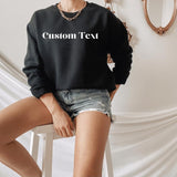 Customized Text Sweatshirt