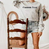 Customized Text Sweatshirt