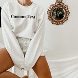 Customized Text Sweatshirt