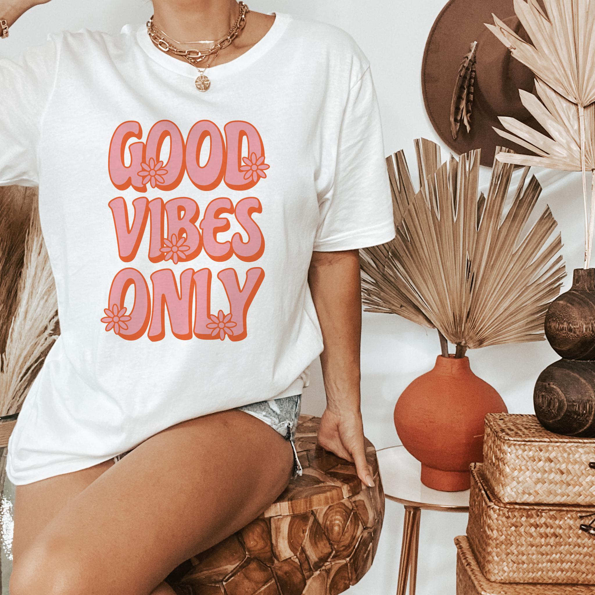Floral Good Vibes Only