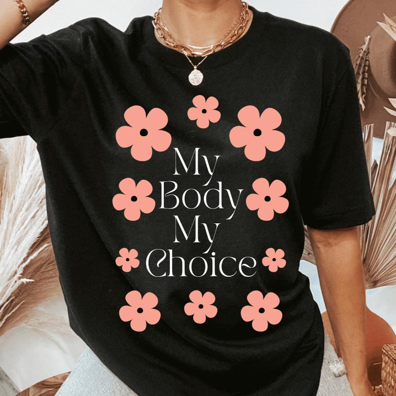 Floral My Body My Choice