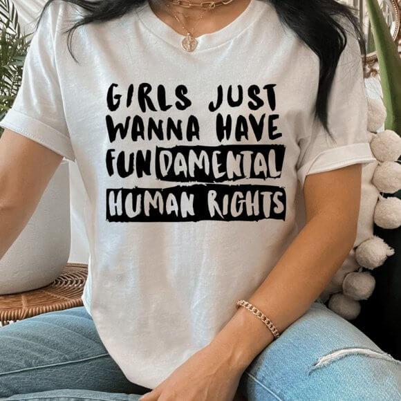 Girls Just Wanna Have Fundamental Human Rights