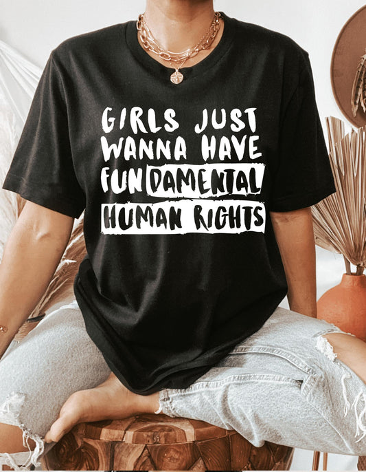Girls Just Wanna Have Fundamental Human Rights