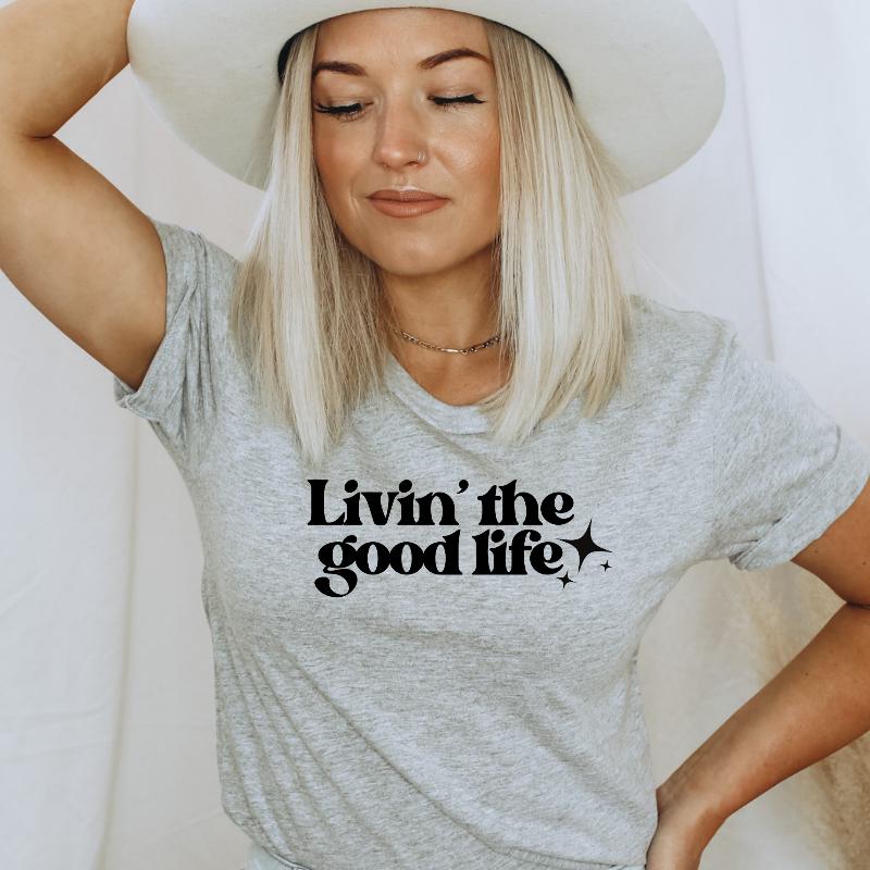 Living the Good Life