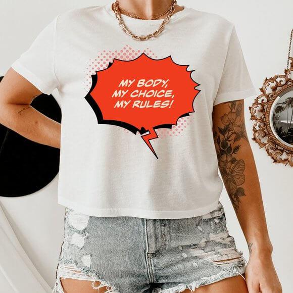My Body My Choice My Rules